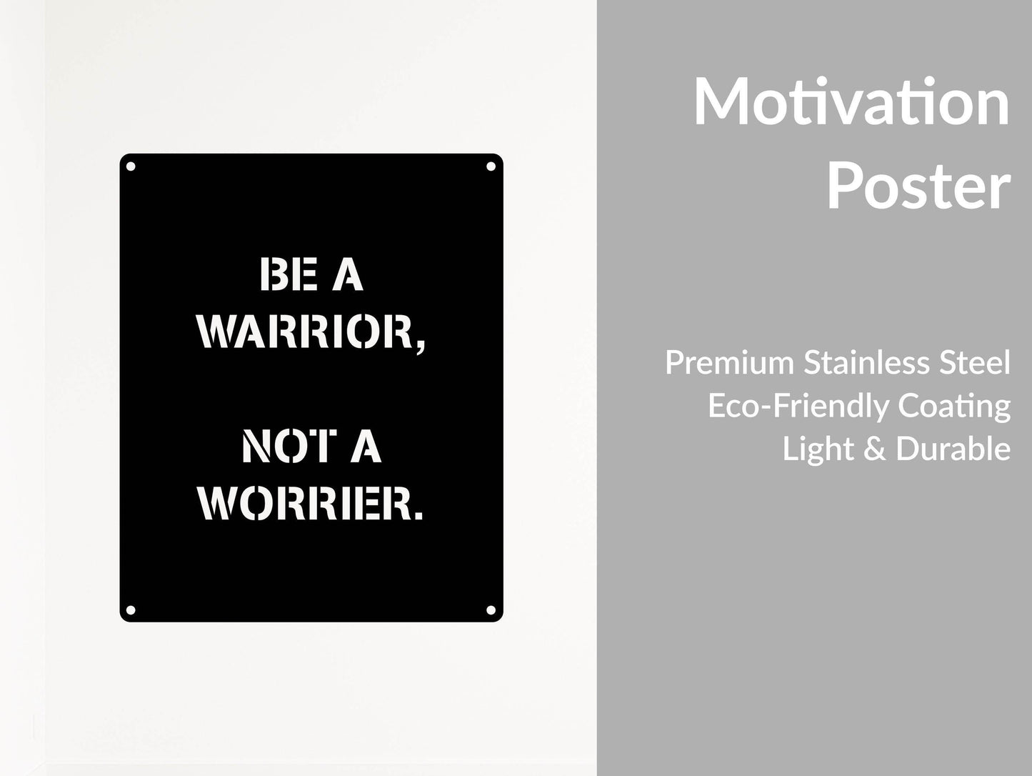 Be a Warrior Quote - Metal Art