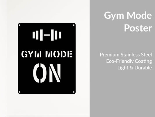 Gym Mode On Wall Sign - Metal Art