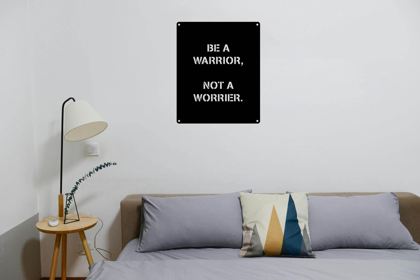 Be a Warrior Quote - Metal Art