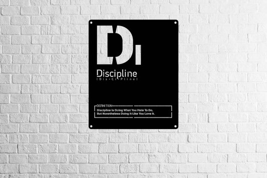 Discipline Metal Sign - Metal Art