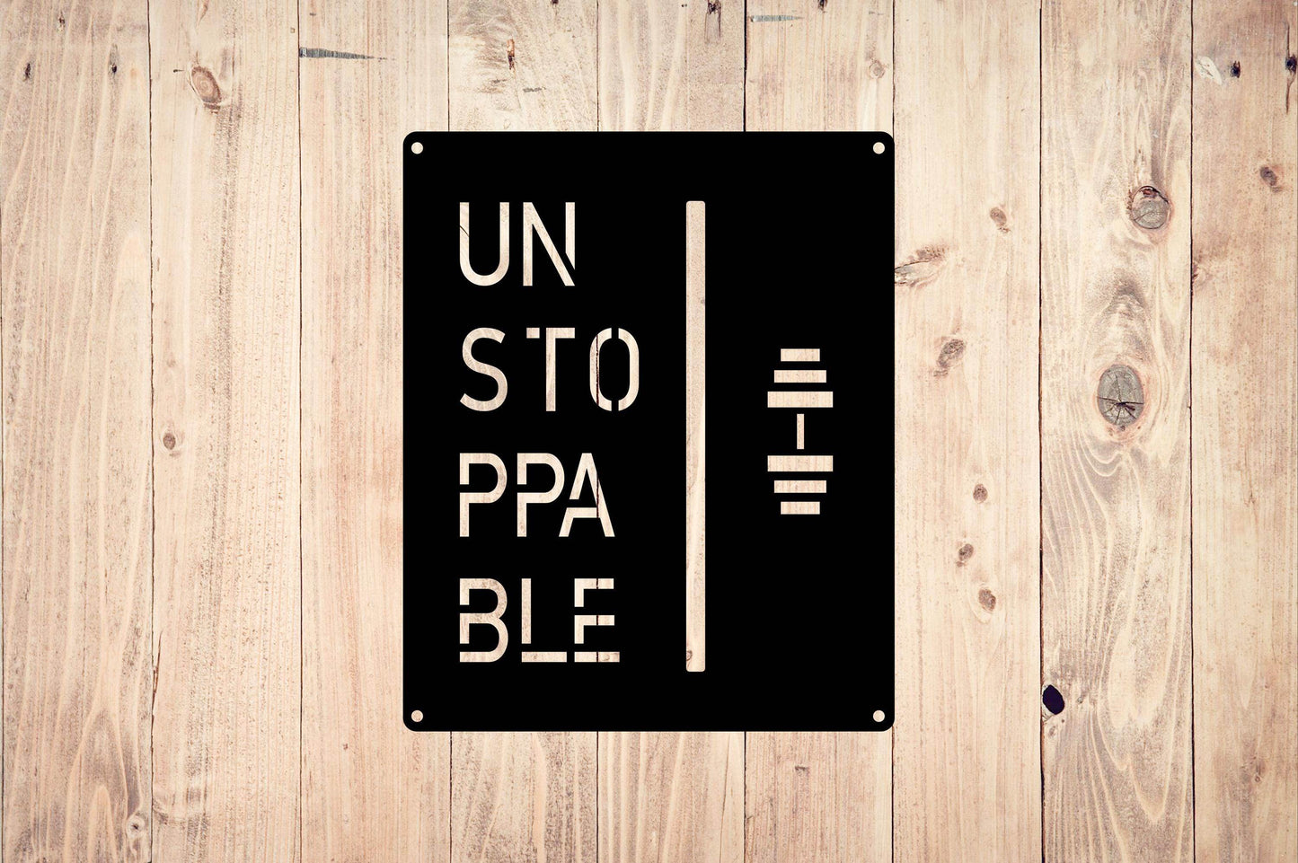 Unstoppable Metal Wall Sign - Metal Art