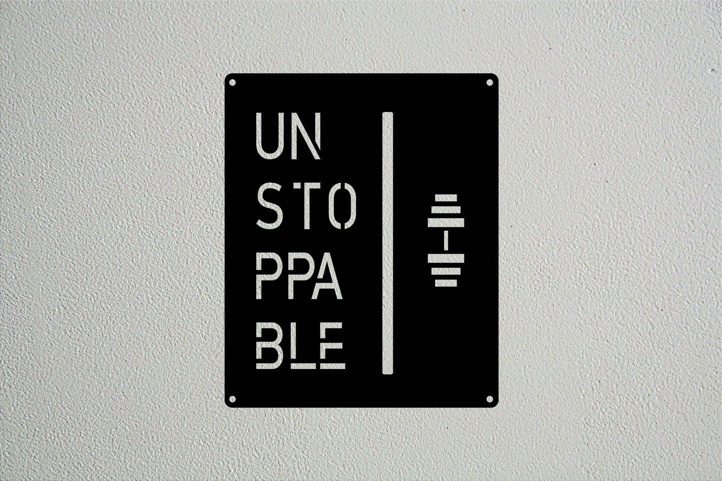 Unstoppable Metal Wall Sign - Metal Art