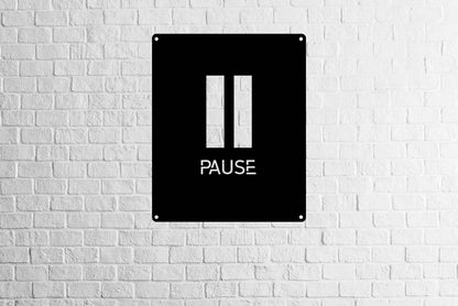 Pause Metal Wall Art - Metal Art