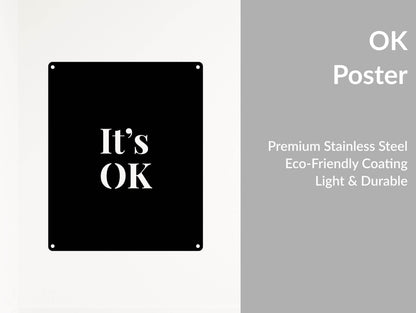 It's OK Inspirational Metal Sign - Metal Art