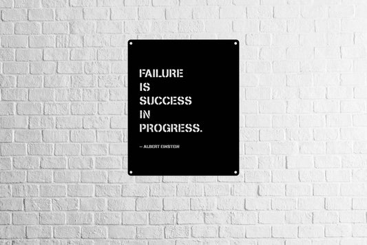 Failure Is Success Quote - Metal Art