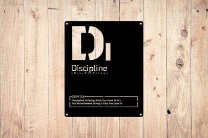 Discipline Metal Sign - Metal Art