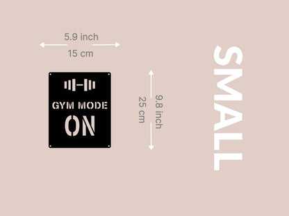 Gym Mode On Wall Sign - Metal Art