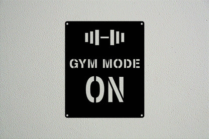 Gym Mode On Wall Sign - Metal Art