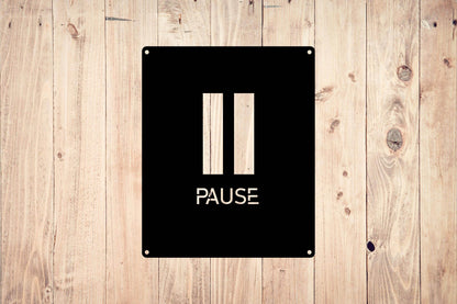 Pause Metal Wall Art - Metal Art
