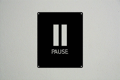 Pause Metal Wall Art - Metal Art